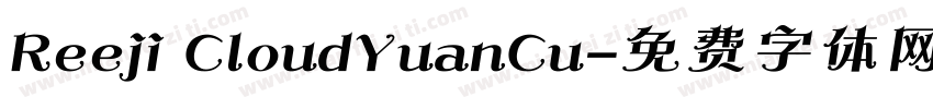 Reeji CloudYuanCu字体转换